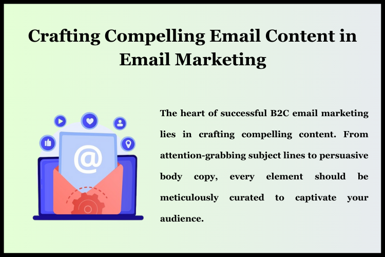 Crafting Compelling Email Content in Email Marketing
