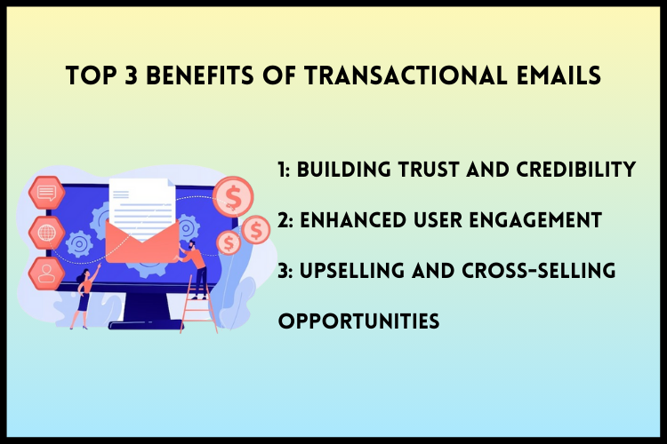 Top 3 Benefits of Transactional Emails