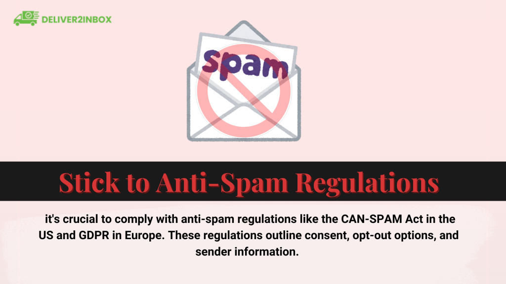 To ensure effective email blasts, it's crucial to comply with anti-spam regulations like the CAN-SPAM Act in the US and GDPR in Europe. These regulations outline consent, opt-out options, and sender information. Ensure your email list includes opt-in recipients and include an unsubscribe link.